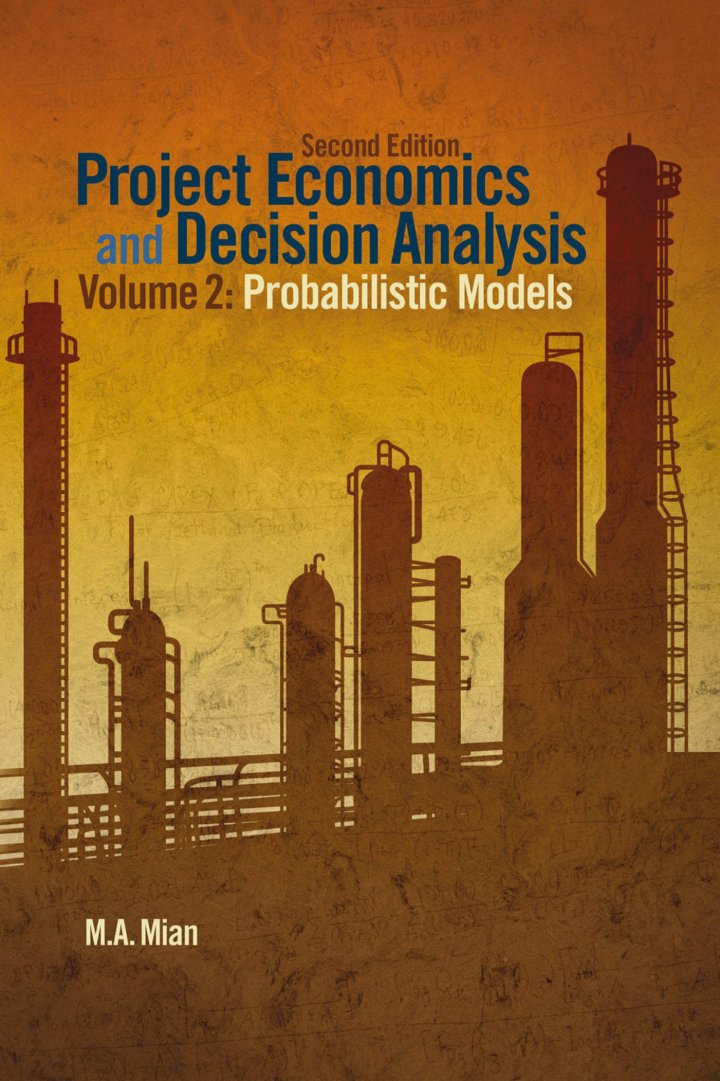 Project Economics and Decision Analysis