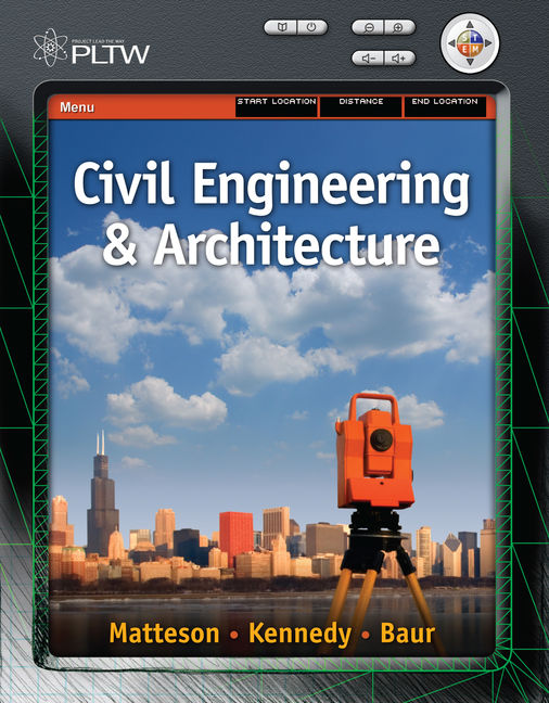 Project Lead the Way: Civil Engineering and Architecture 1st Edition