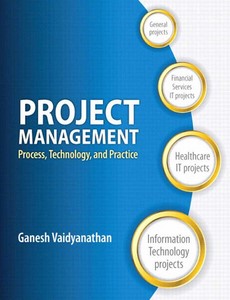 Project Management Process,Technology and Practice 1st Edition by Ganesh Vaidyanathan
