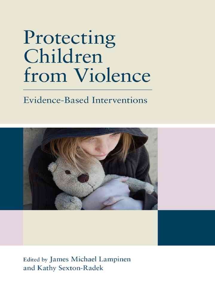 Protecting Children from Violence: Evidence-Based Interventions, 1st Edition