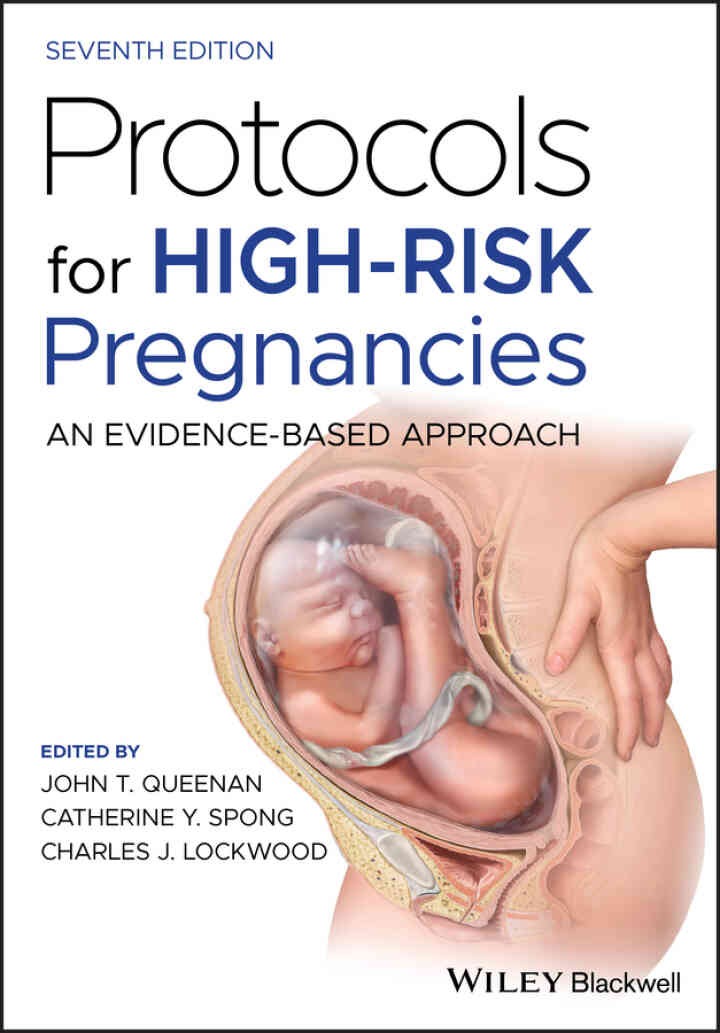 Protocols for High-Risk Pregnancies: An Evidence-Based Approach, 7th Edition: An Evidence-Based Approach