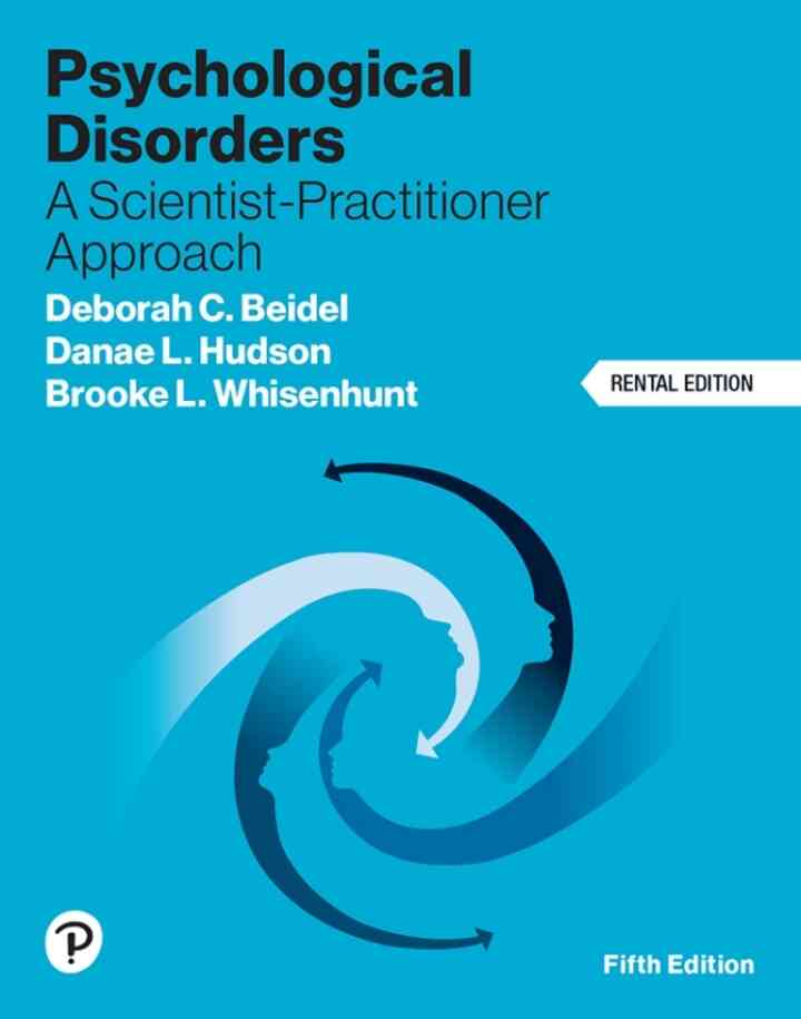 Psychological Disorders: A Scientist-Practitioner Approach, 5th Edition