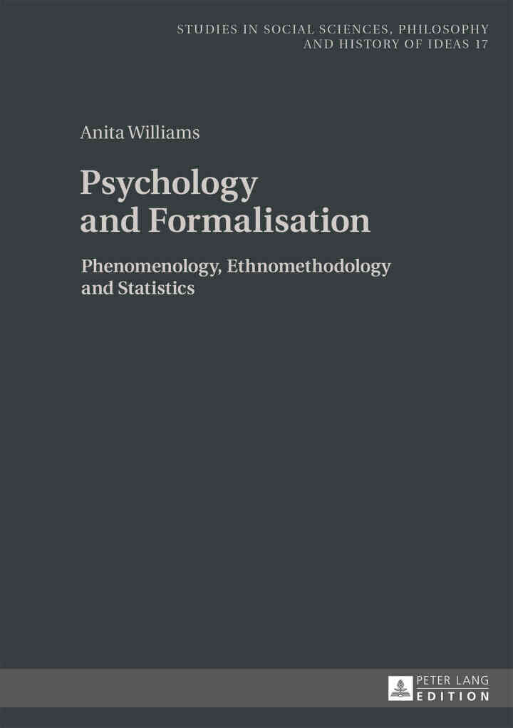 Psychology and Formalisation: Phenomenology, Ethnomethodology and Statistics