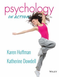 Psychology in Action 11th Edition by Karen Huffman