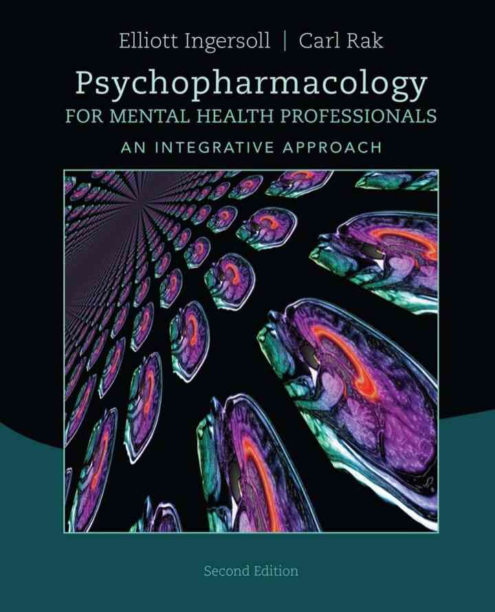 Psychopharmacology for Mental Health Professionals: An Integrative Approach 2nd Edition