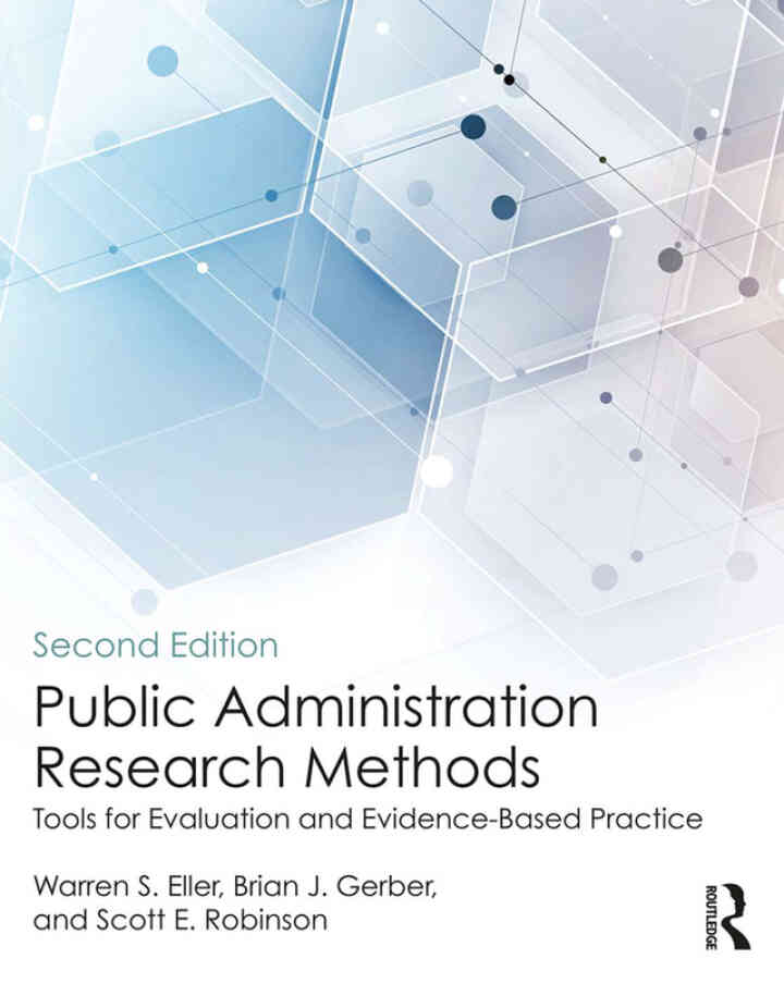 Public Administration Research Methods: Tools for Evaluation and Evidence-Based Practice, 2nd Edition
