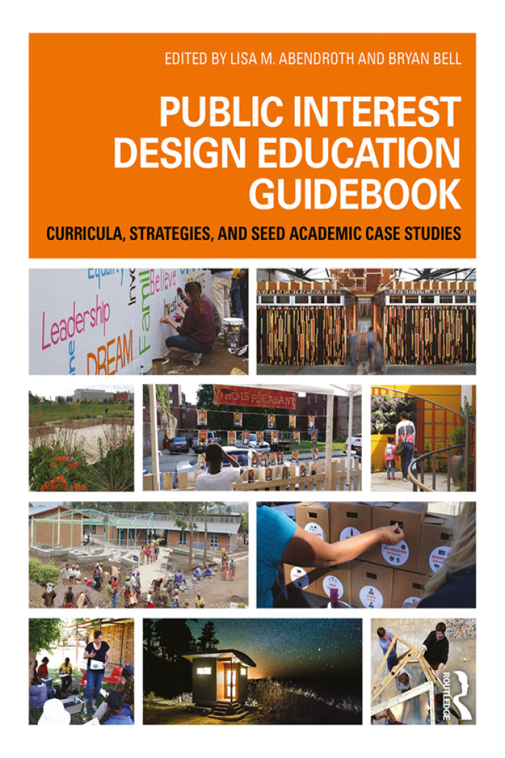 Public Interest Design Education Guid
Curricula Strategies and SEED Academic Case Studies