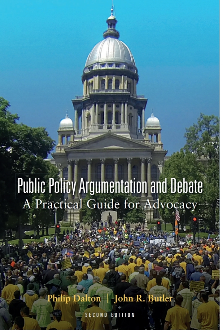 Public Policy Argumentation and Debate: Practical Guide for Advocacy Se 