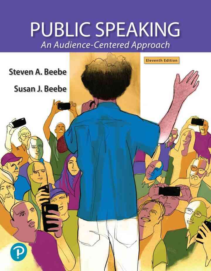 Public Speaking: An Audience-Centered Approach, 11th Edition