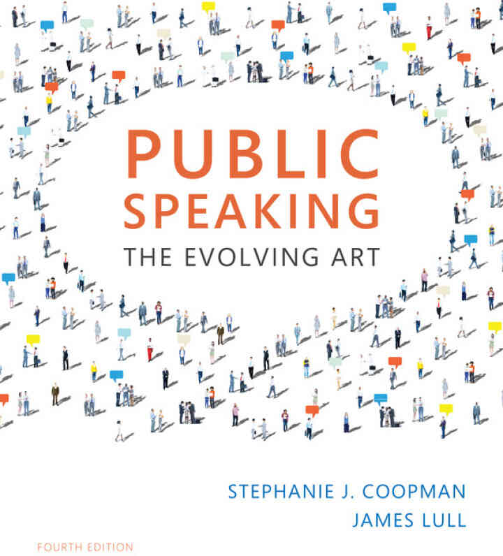 Public Speaking: The Evolving Art 4th Edition