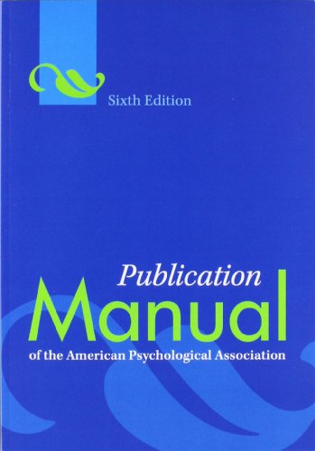 Publication Manual of the American Psychological Association (6th Edition)