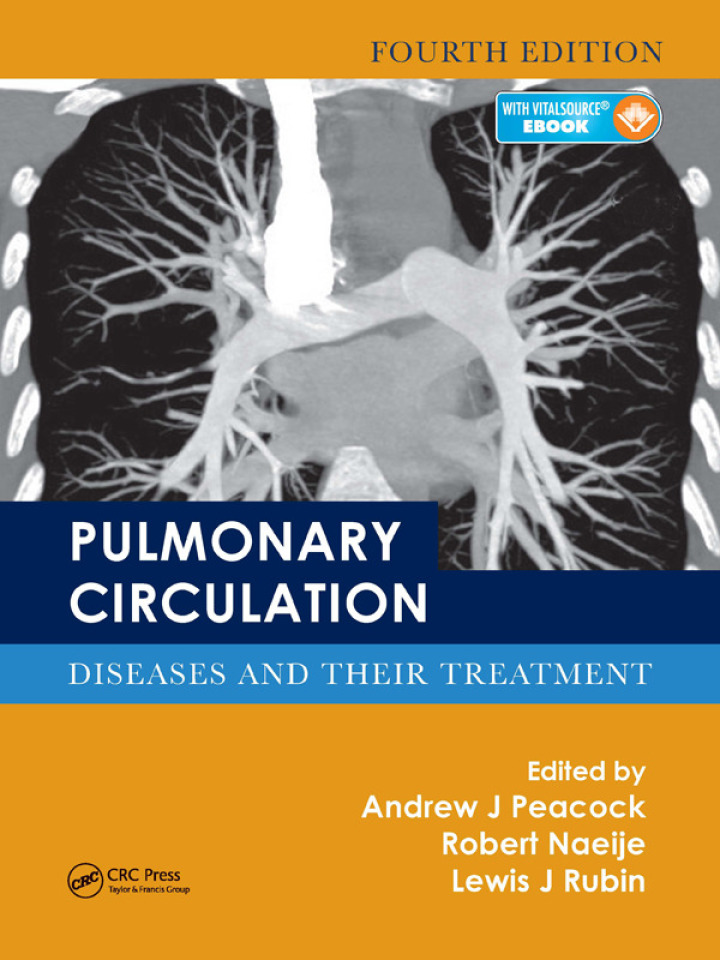 Pulmonary Circulation: Diseases and Their Treatment, Fourth Edition