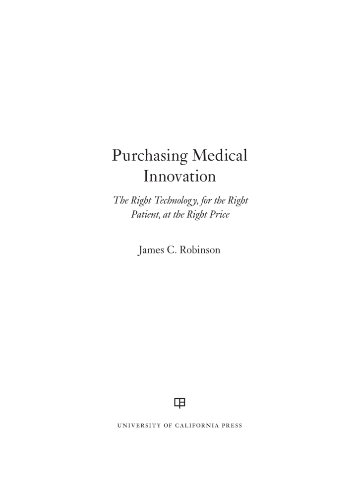 Purchasing Medical Innovation: The Right Technology for the Right Patient at the Right Price