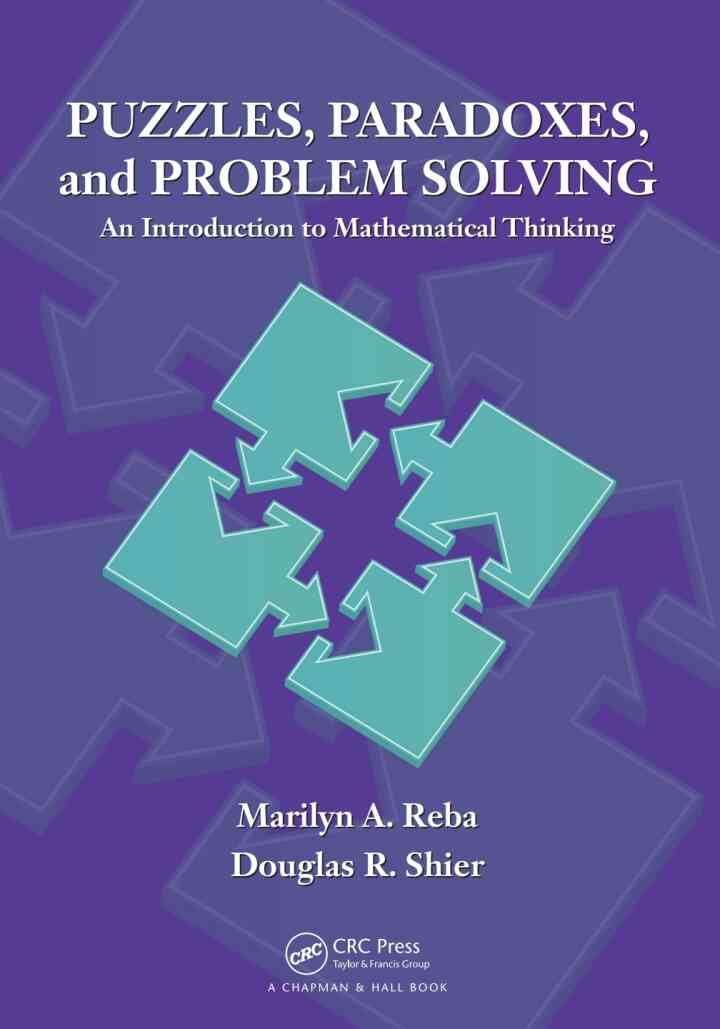 Puzzles, Paradoxes, and Problem Solving: An Introduction to Mathematical Thinking