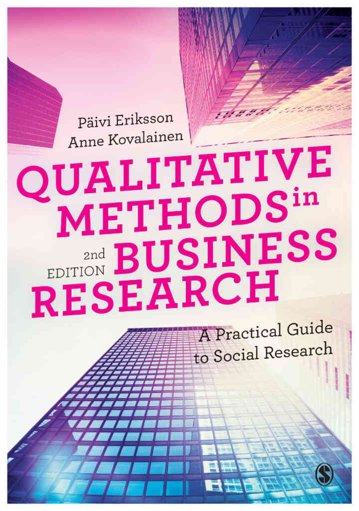Qualitative Methods in Business Research: A Practical Guide to Social Research 2nd Edition