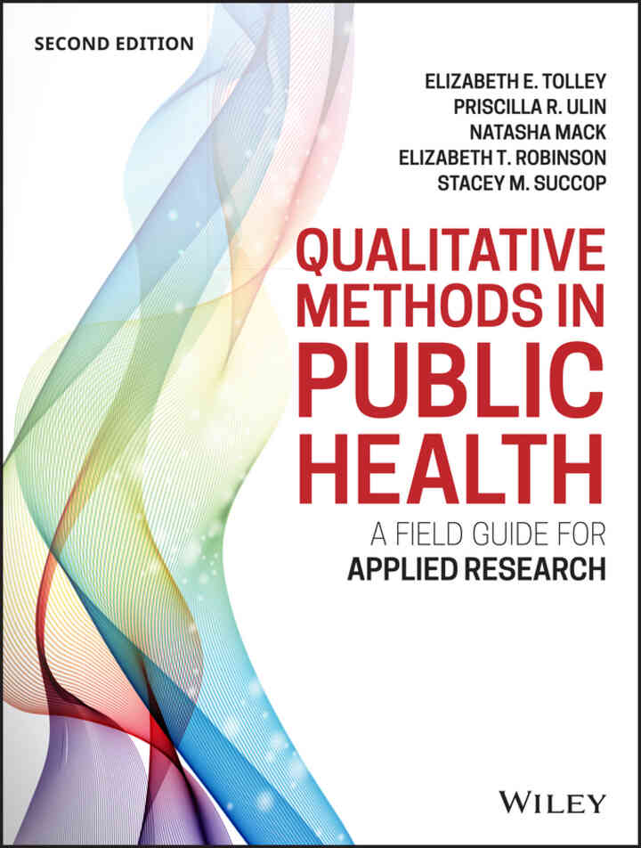Qualitative Methods in Public Health: A Field Guide for Applied Research, 2nd Edition