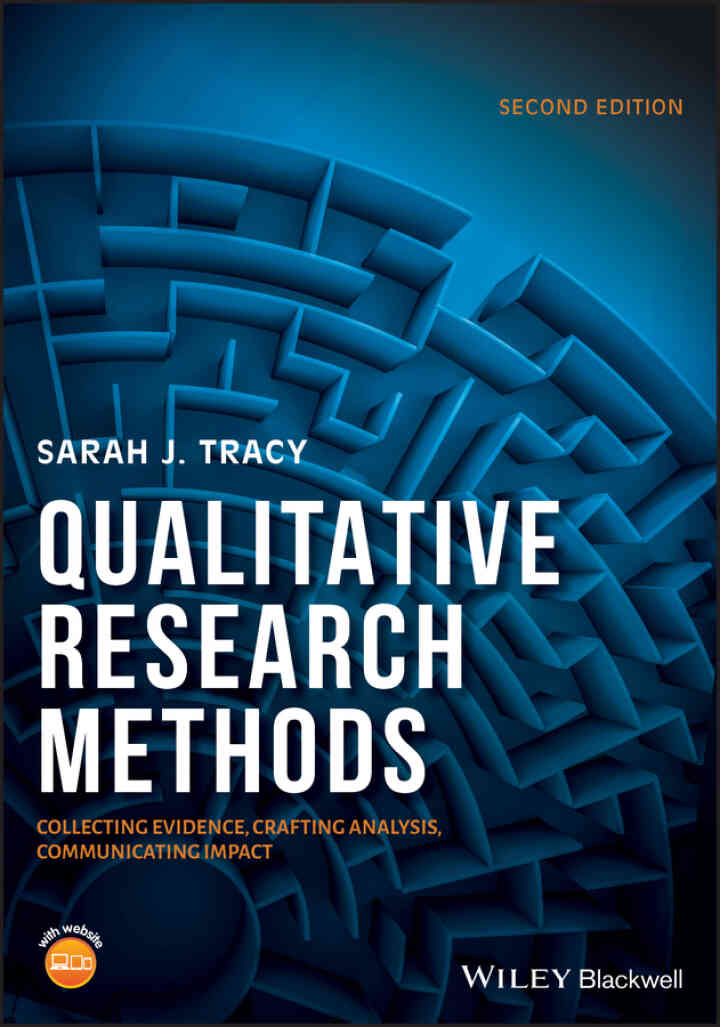 Qualitative Research Methods: Collecting Evidence Crafting Analysis Communicating Impact 2nd Edition