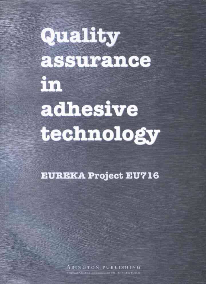 Quality Assurance in Adhesive Technology: Eureka Project EU 716