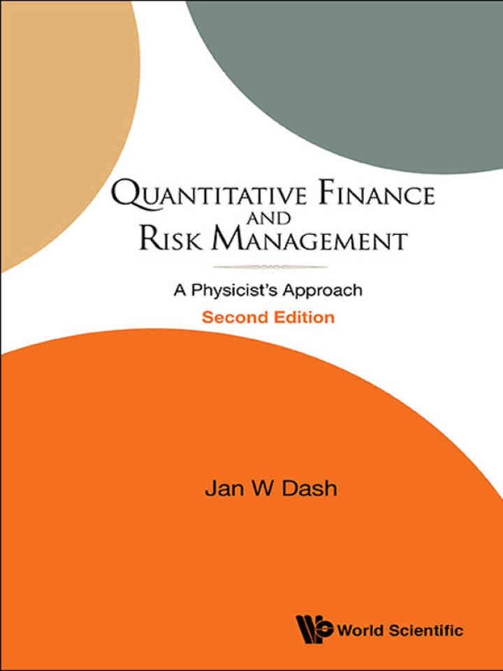 Quantitative Finance and Risk Management: A Physicist's Approach