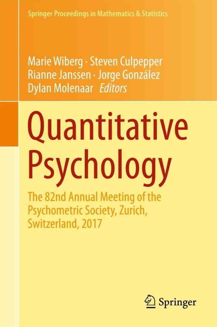 Quantitative Psychology: The 82nd Annual Meeting of the Psychometric Society, Zurich, Switzerland, 2017