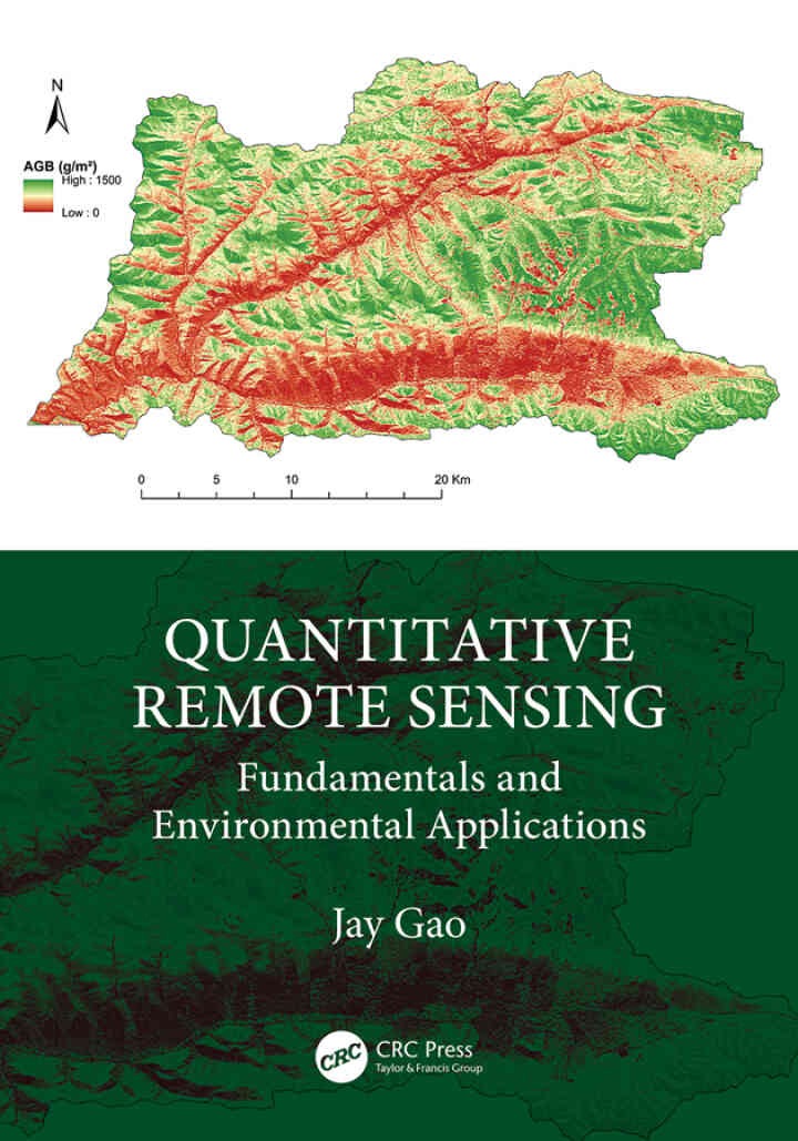 Quantitative Remote Sensing: Fundamentals and Environmental Applications, 1st Edition
