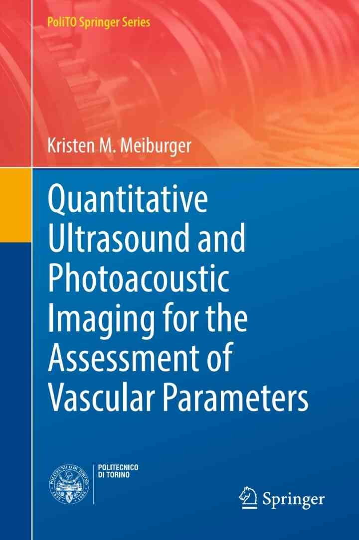 Quantitative Ultrasound and Photoacoustic Imaging for the Assessment of Vascular Parameters