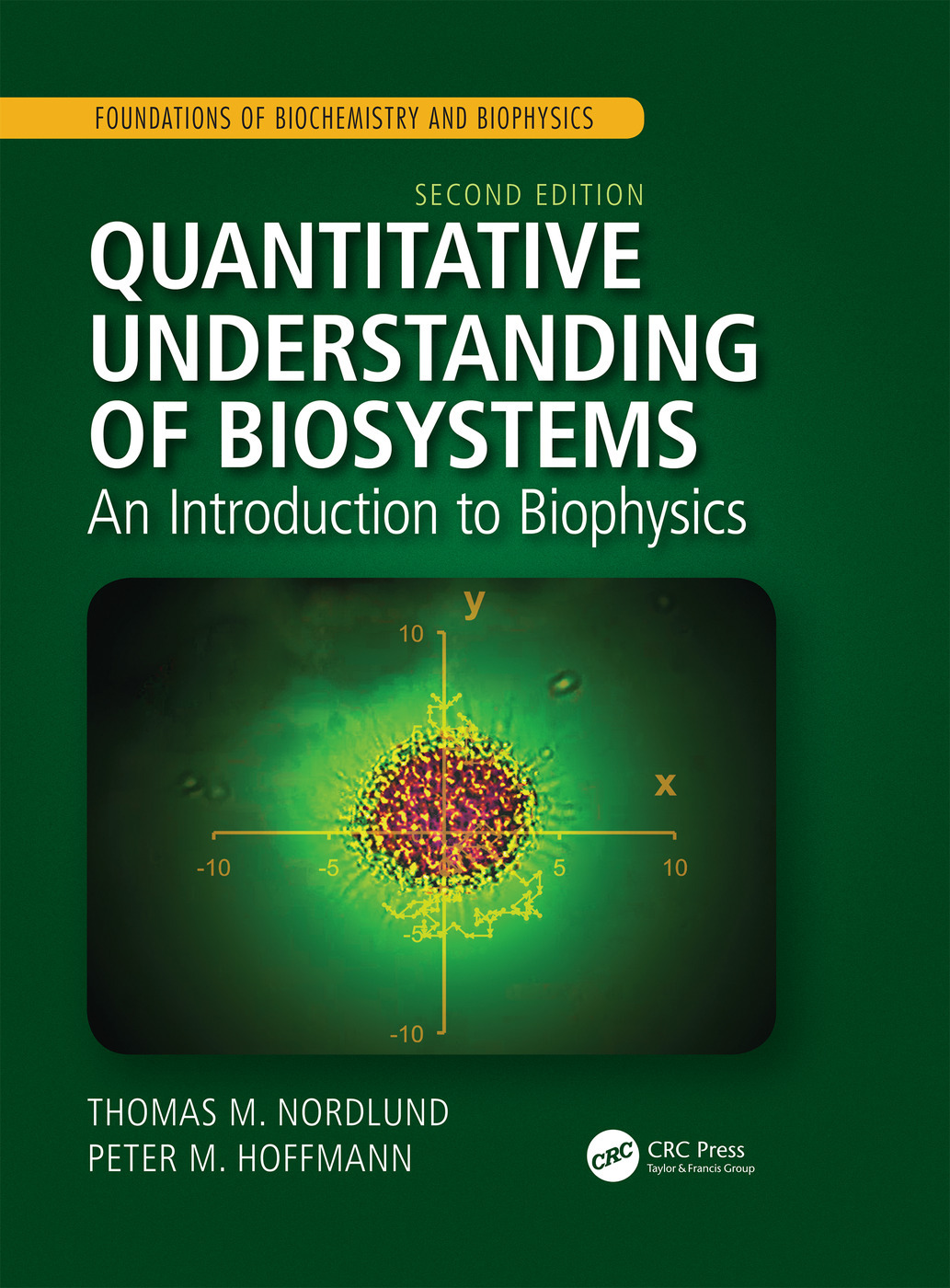 Quantitative Understanding of Biosystems: An Introduction to Biophysics Second Edition