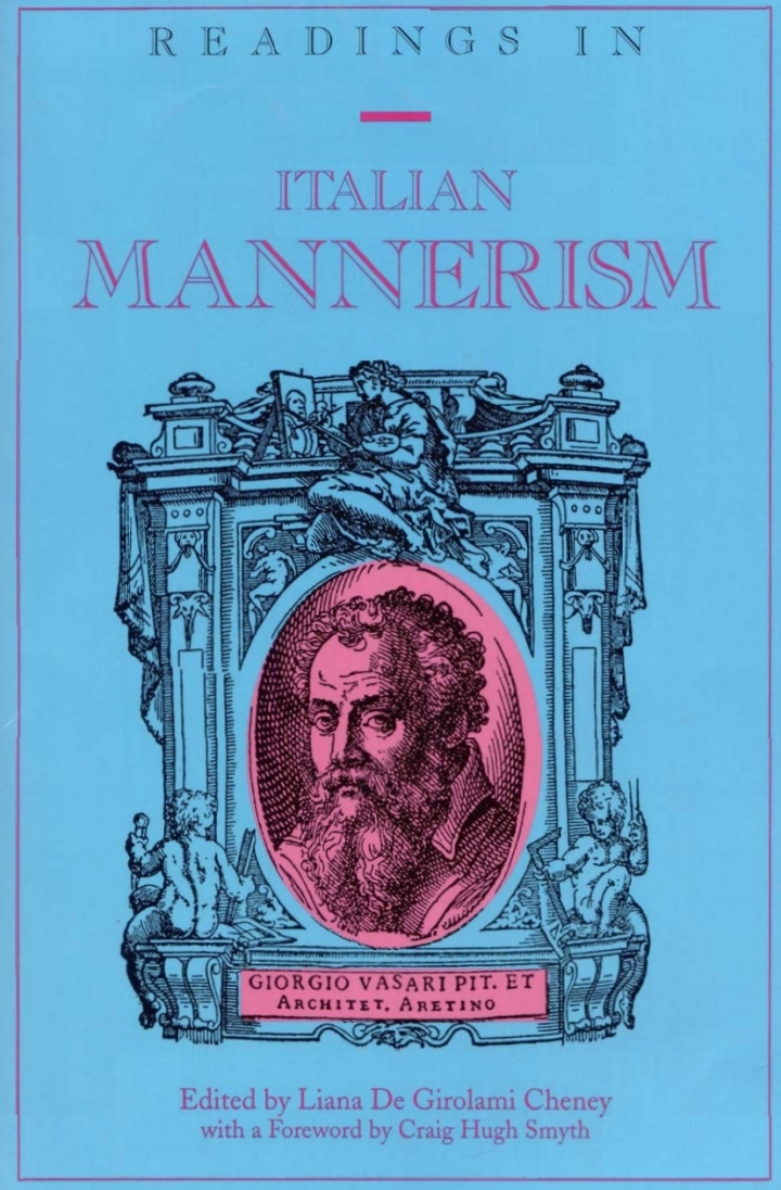 Readings in Italian Mannerism: with a Foreword by Craig Hugh Smyth- Second Printing