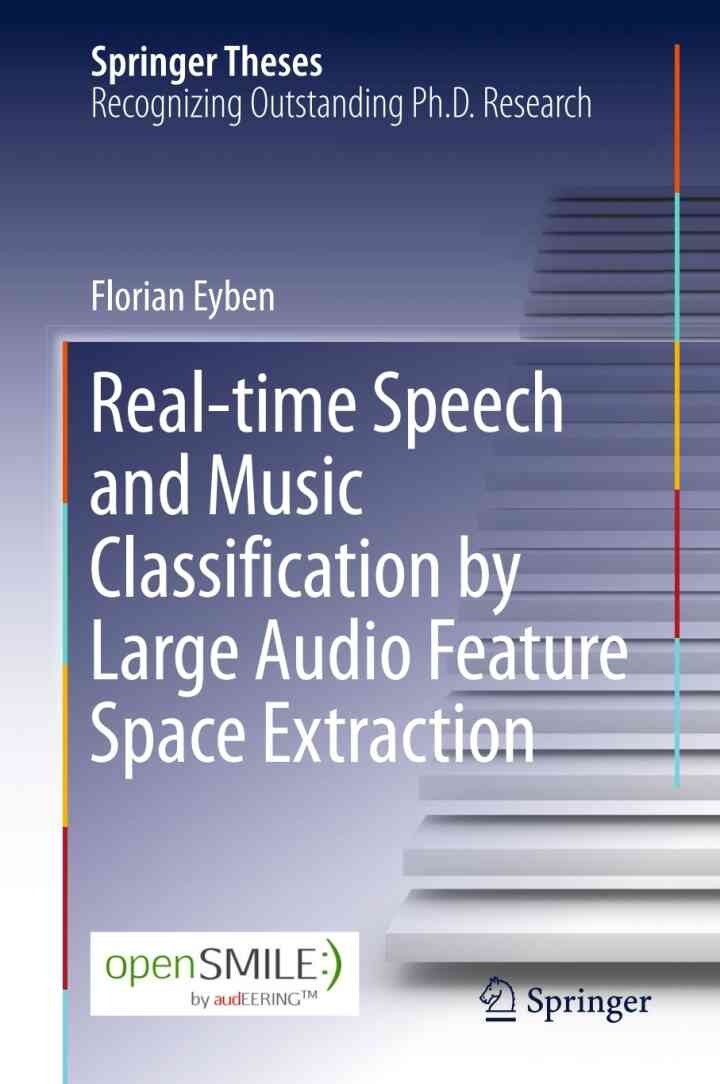 Real-time Speech and Music Classification by Large Audio Feature Space Extraction
