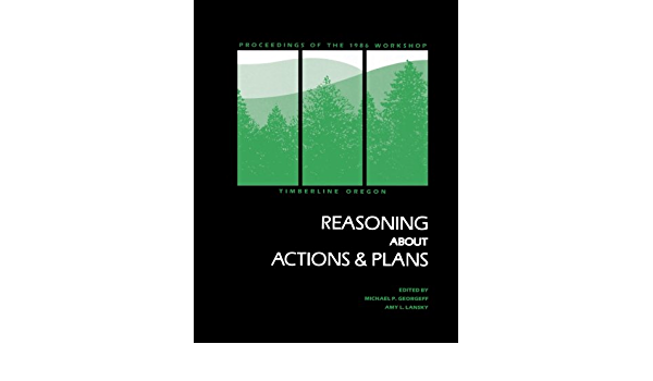 Reasoning About Actions & Plans