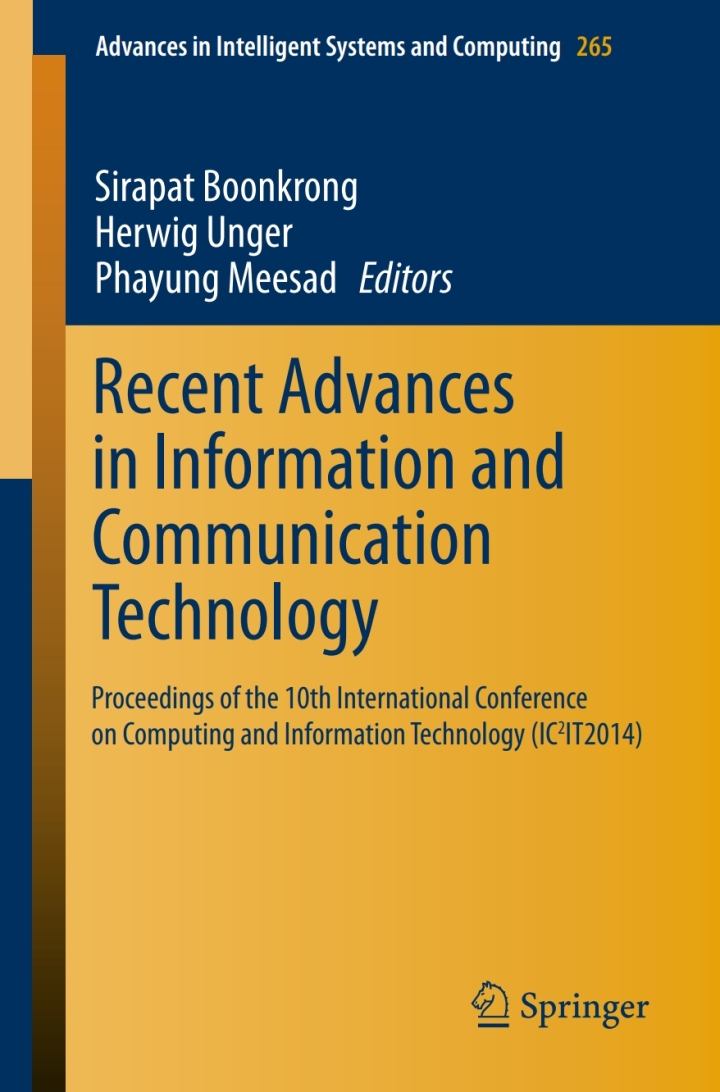 Recent Advances in Information and Communication Technology: Proceedings of the 10th International Conference on Computing and Information Technology (IC2IT2014)