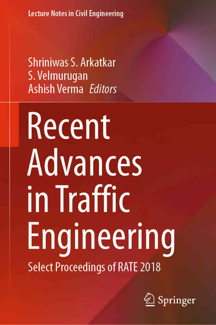 Recent Advances in Traffic Engineering: Select Proceedings of RATE 2018, 1st Edition