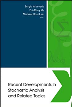 Recent Developments In Stochastic Analysis And Related Topics - Proceedings Of The First Sino-german Conf On Stochastic Analysis (A Satellite Conference Of Icm 2002)