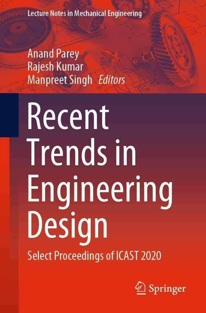 Recent Trends in Engineering Design: Select Proceedings of ICAST 2020