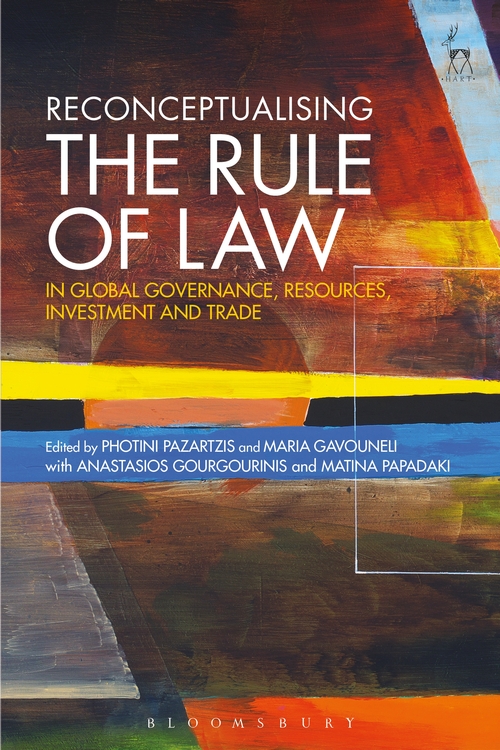 Reconceptualising the Rule of Law in Global Governance Resources Investment and Trade: Culturally Significant Designs Products and Practices