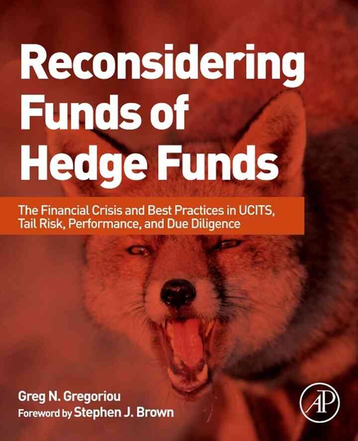 Reconsidering Funds of Hedge Funds: The Financial Crisis and Best Practices in UCITS, Tail Risk, Performance, and Due Diligence