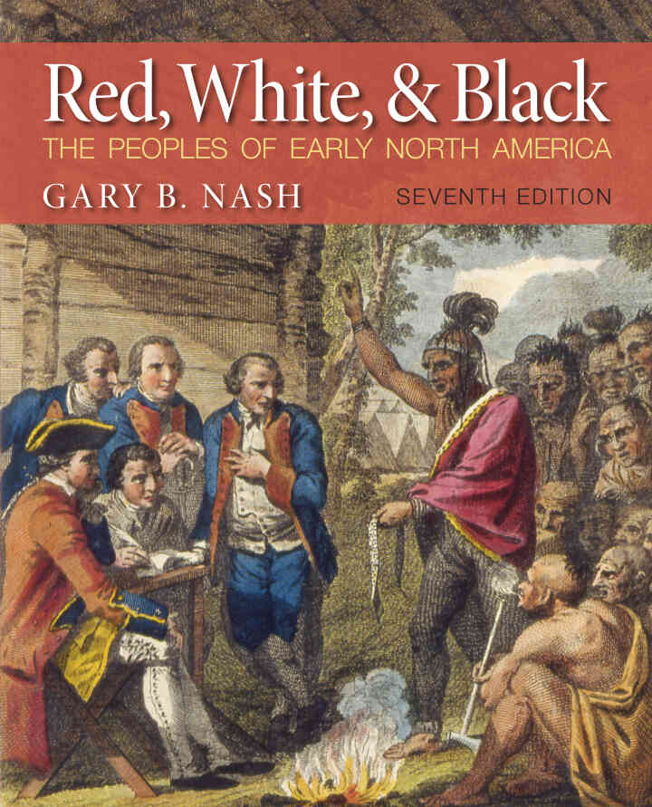 Red, White, and Black: The Peoples of Early North America, 7th Edition