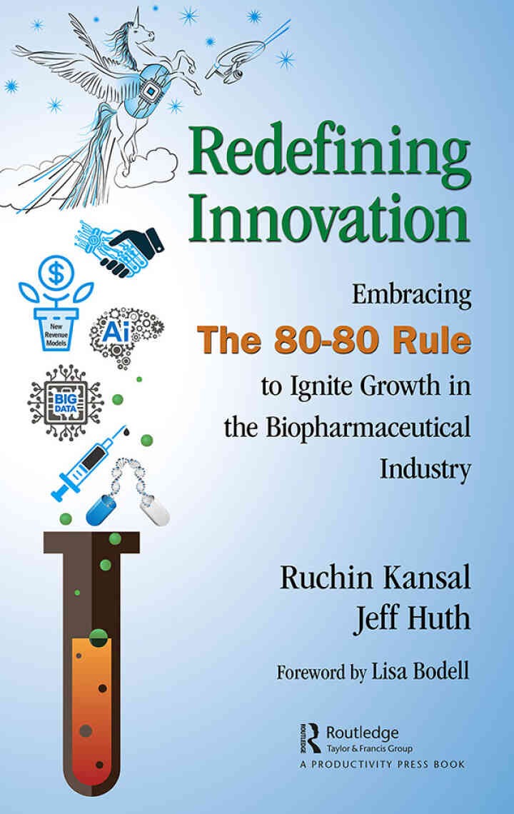 Redefining Innovation: Embracing the 80-80 Rule to Ignite Growth in the Biopharmaceutical Industry