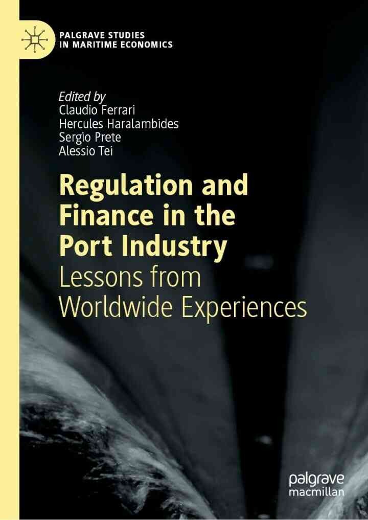Regulation and Finance in the Port Industry: Lessons from Worldwide Experiences