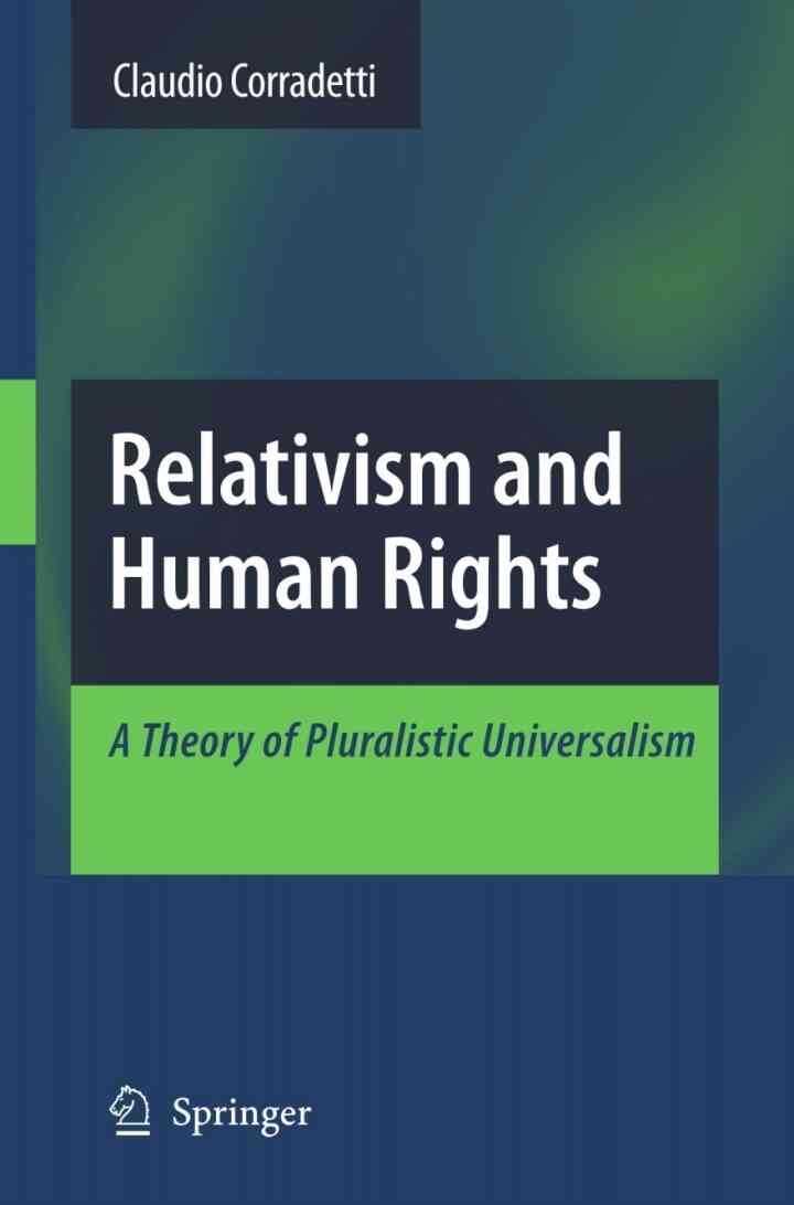 Relativism and Human Rights: A Theory of Pluralistic Universalism