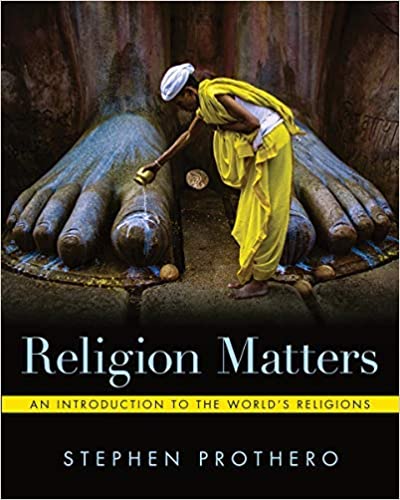 Religion Matters 1st Edition by Stephen Prothero