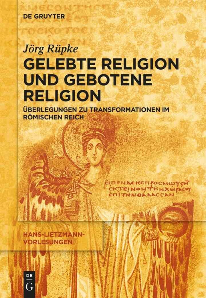 Religiöse Transformationen im Römischen Reich: Urbanisierung, Reichsbildung und Selbst-Bildung als Bausteine religiösen Wandels, 1st Edition