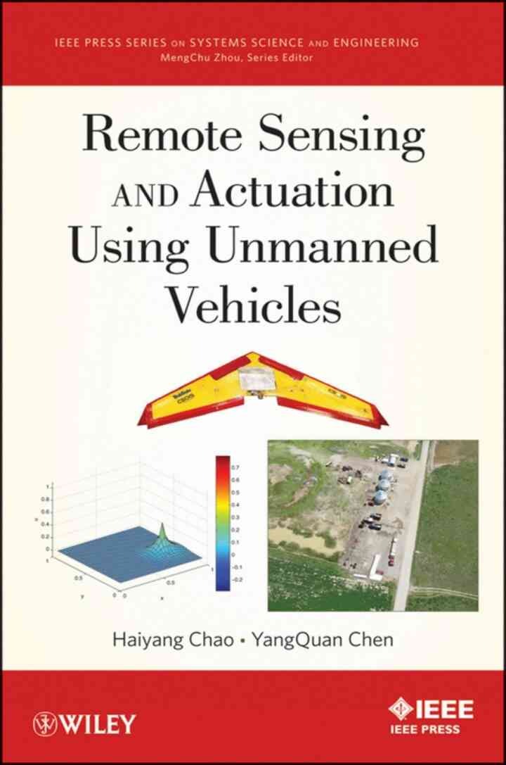 Remote Sensing and Actuation Using Unmanned Vehicles, 1st Edition