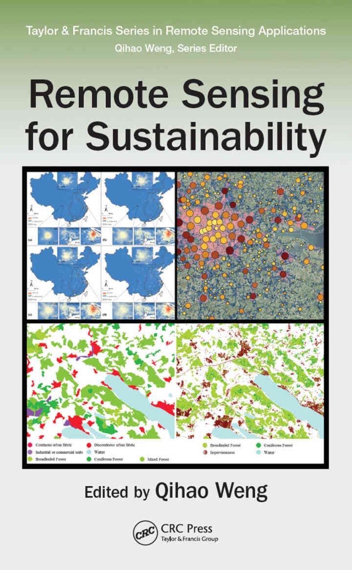 Remote Sensing for Sustainability, 1st Edition