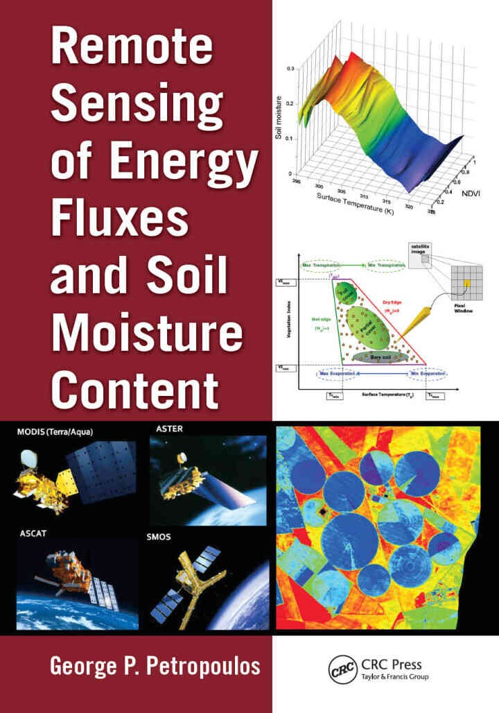 Remote Sensing of Energy Fluxes and Soil Moisture Content, 1st Edition