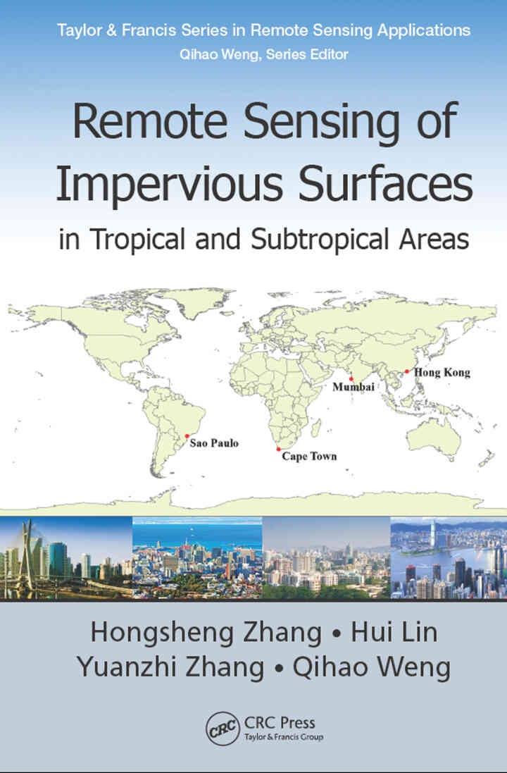 Remote Sensing of Impervious Surfaces in Tropical and Subtropical Areas, 1st Edition