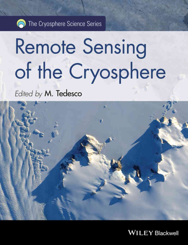 Remote Sensing of the Cryosphere, 1st Edition