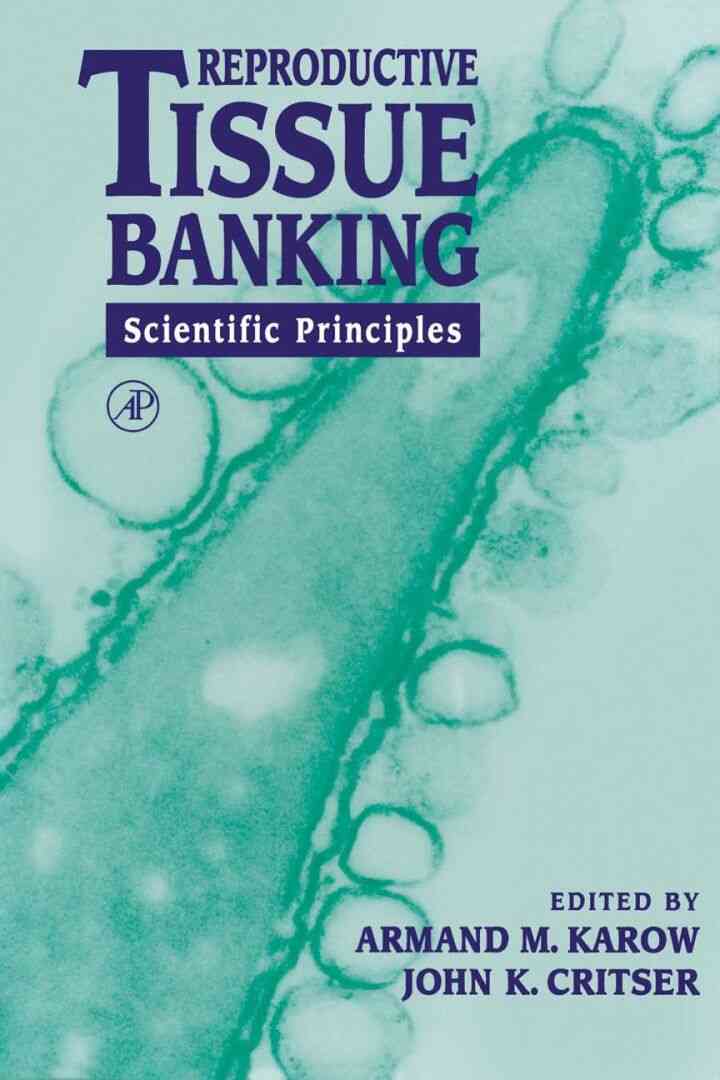 Reproductive Tissue Banking: Scientific Principles