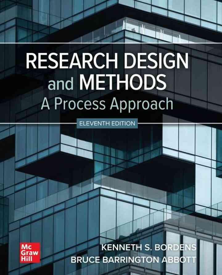 Research Design and Methods: A Process Approach, 11th Edition