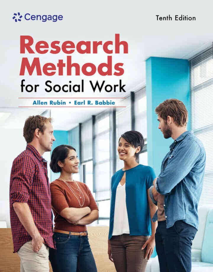 Research Methods for Social Work, 10th Edition